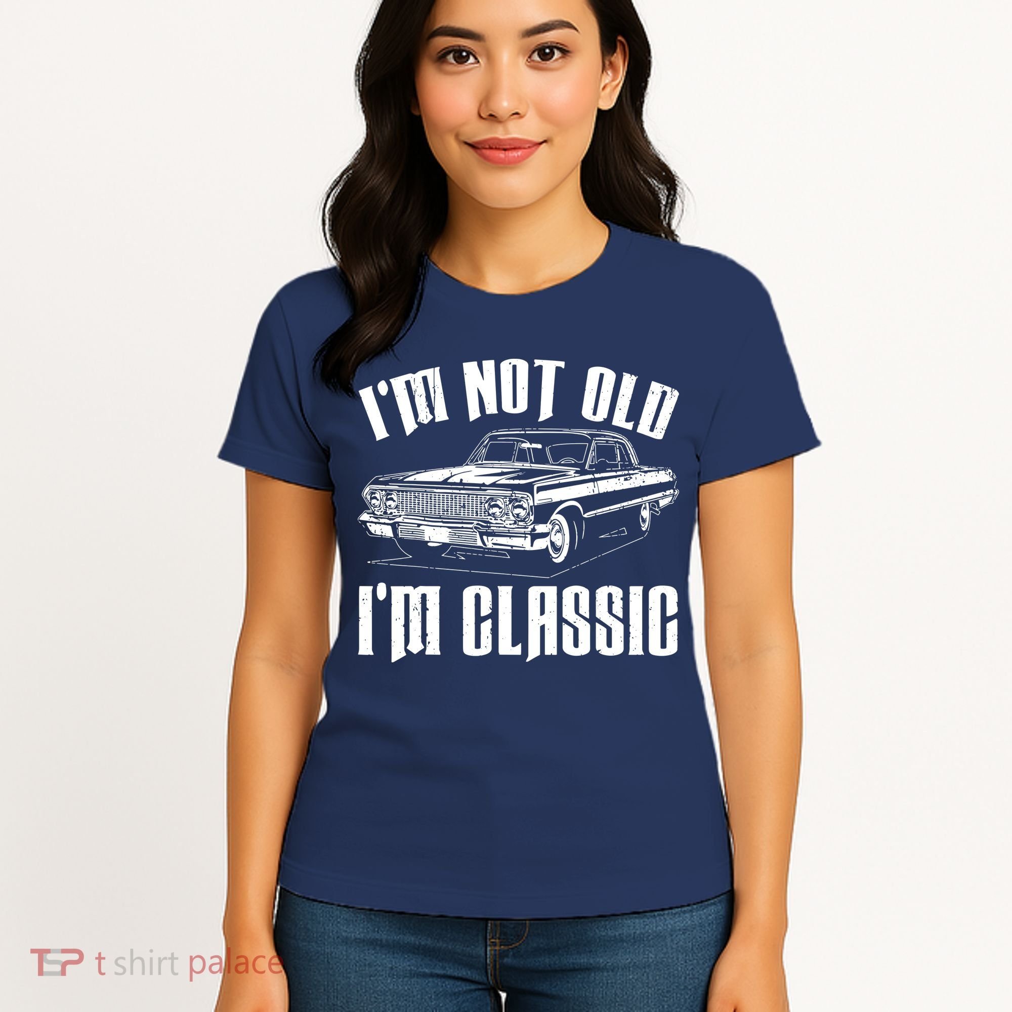 I'm Not Old I'm Classic Women's T-Shirt