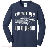 I'm Not Old I'm Classic Kids Long Sleeve Shirt thumb 0