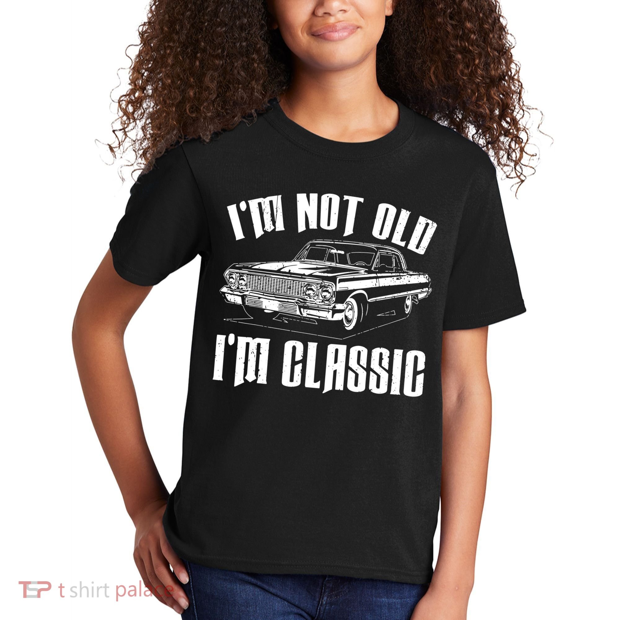 I'm Not Old I'm Classic Kids T-Shirt