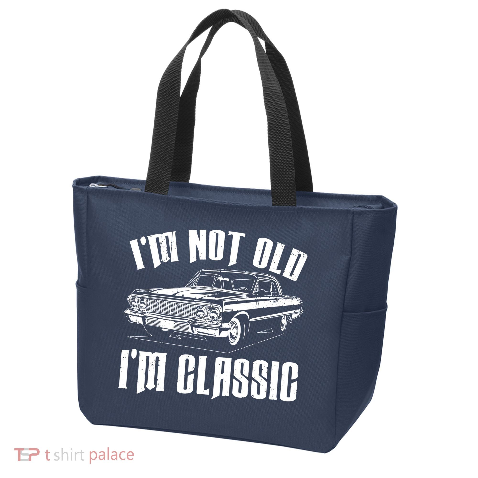 I'm Not Old I'm Classic Tote Bag