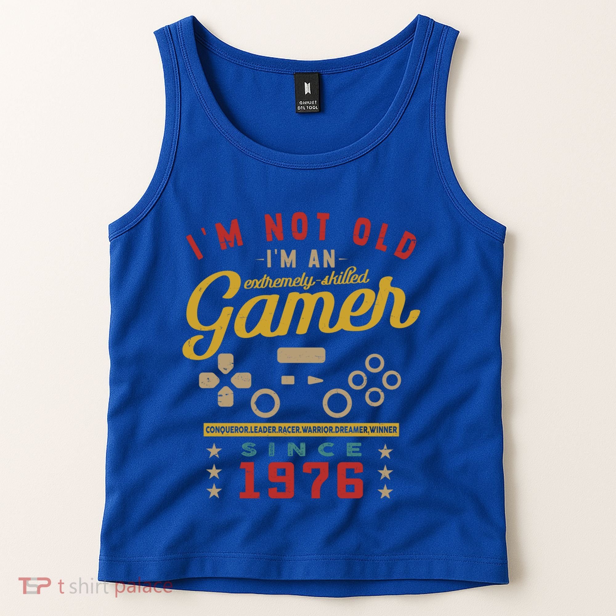 IM Not Old IM A Skilled Gamer 1976 Videogame Gaming Funny Gift Tank Top