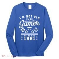 IM Not Old IM A Skilled Gamer 1981 Videogame Gaming Gift Long Sleeve Shirt thumb 0