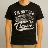 I'm Not Old I'm a Classic Funny Retro Vintage Car Lover T-Shirt thumb 3