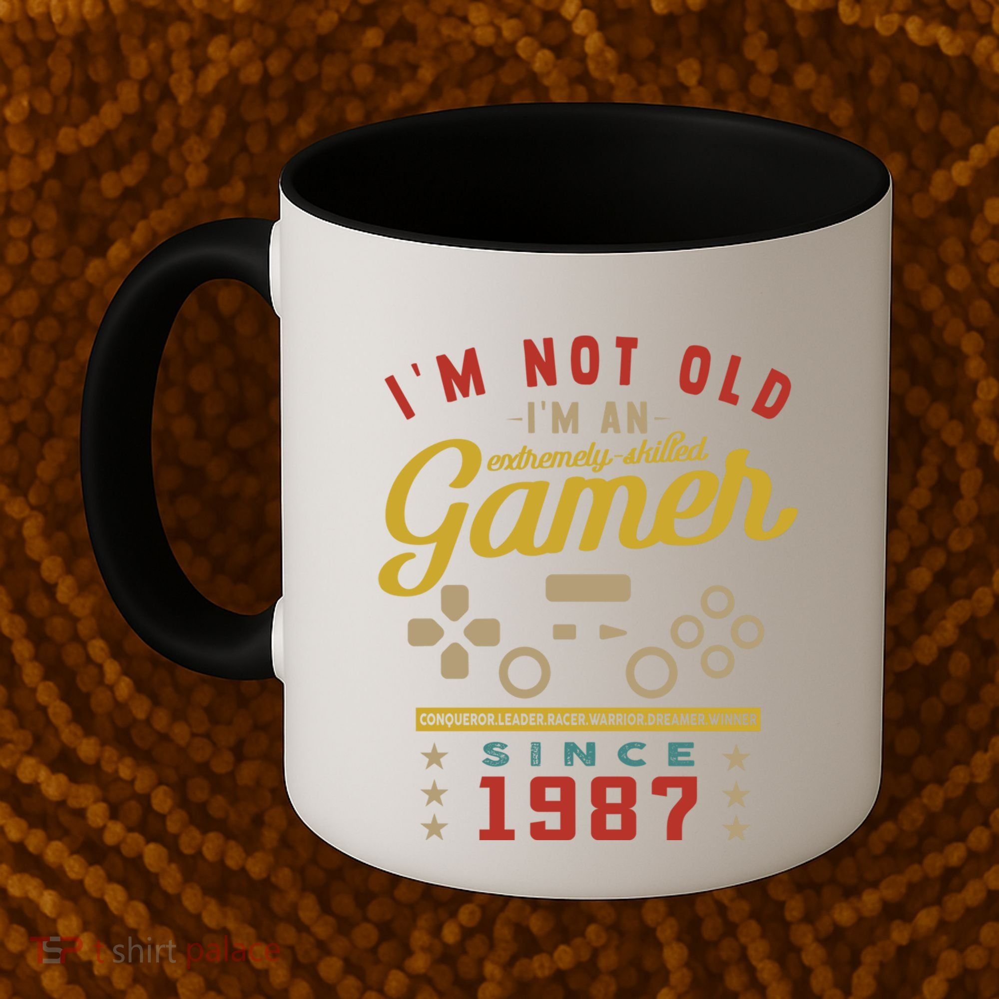 IM Not Old IM A Skilled Gamer 1987 Videogame Gaming Gift Coffee Mug
