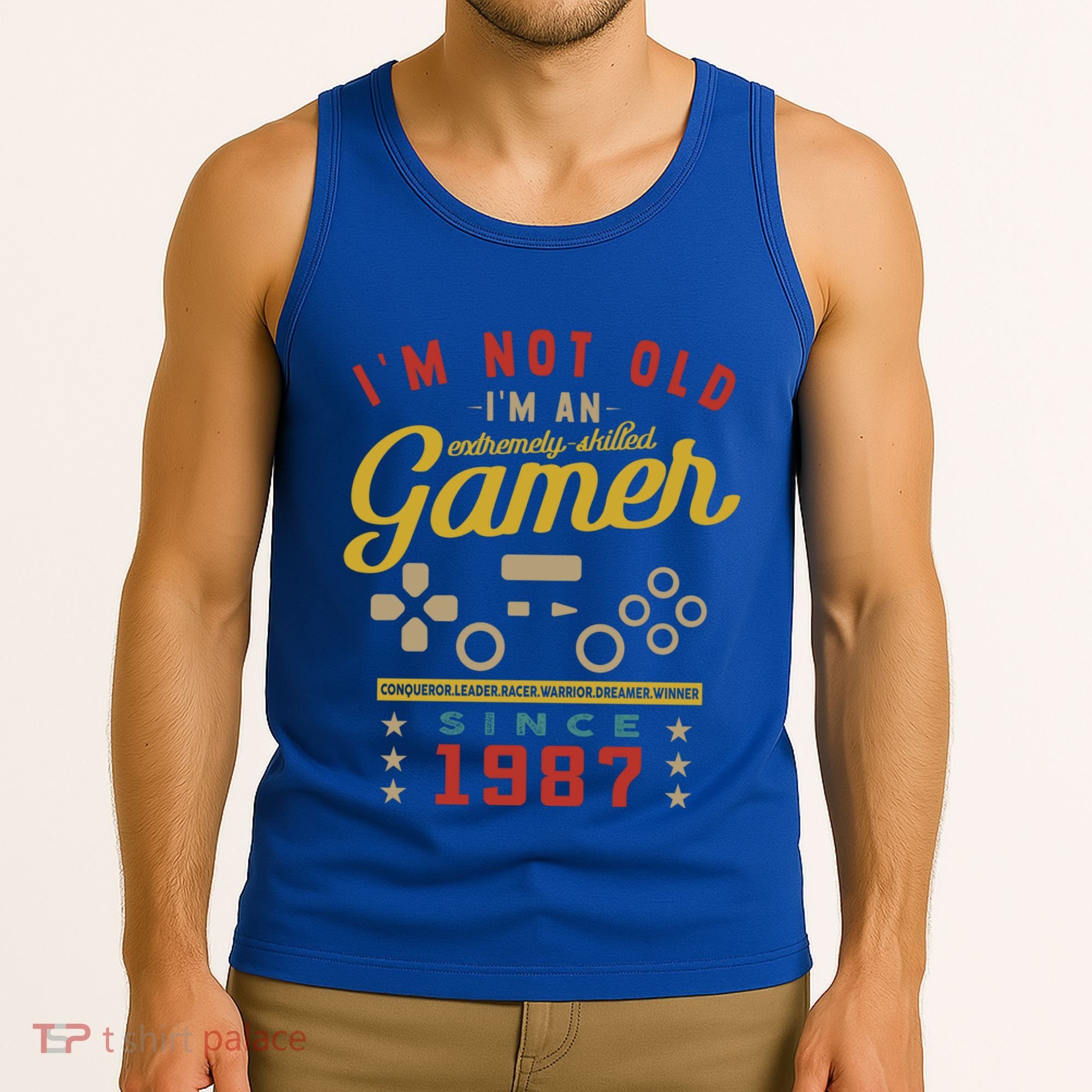 IM Not Old IM A Skilled Gamer 1987 Videogame Gaming Gift Tank Top
