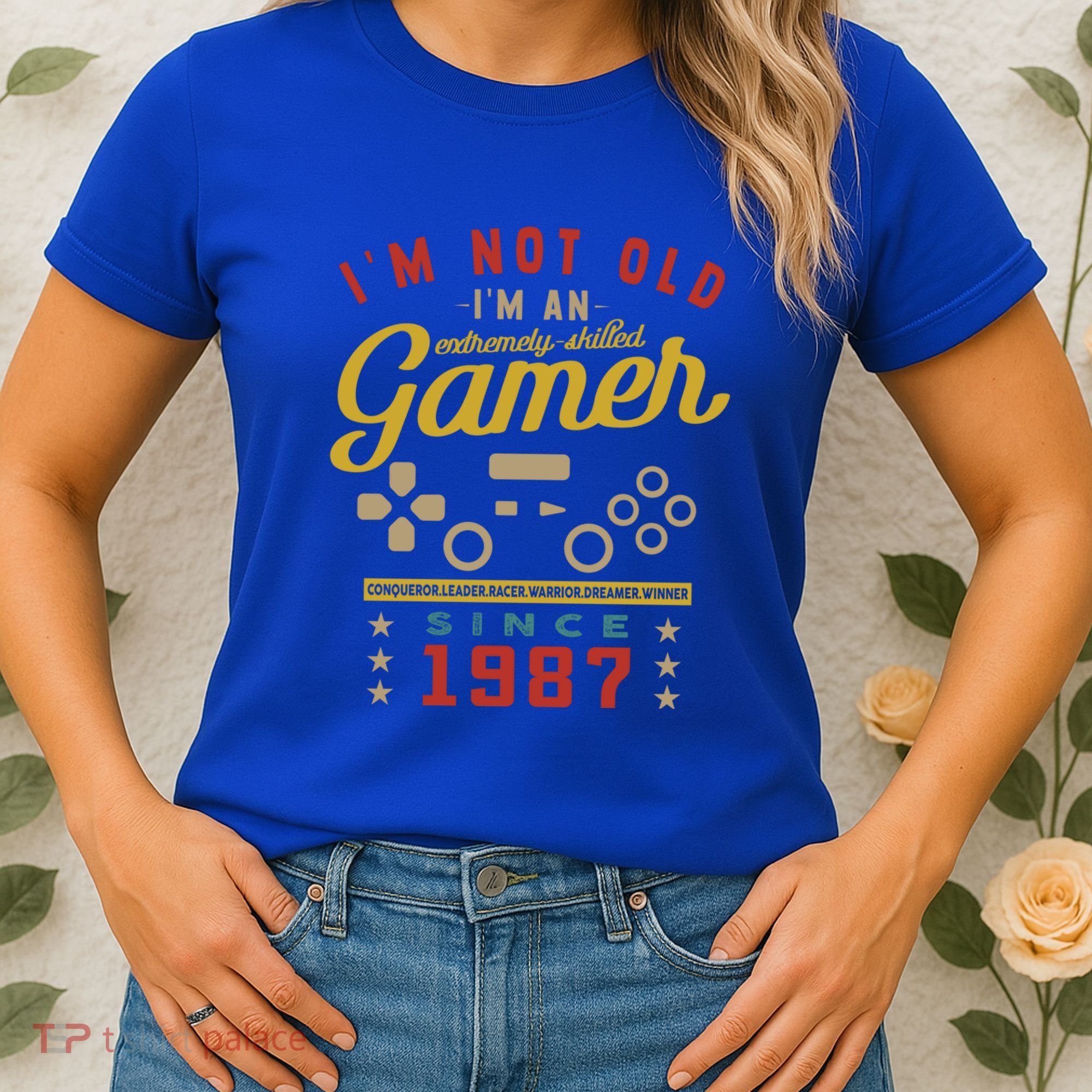 IM Not Old IM A Skilled Gamer 1987 Videogame Gaming Gift Women's T-Shirt