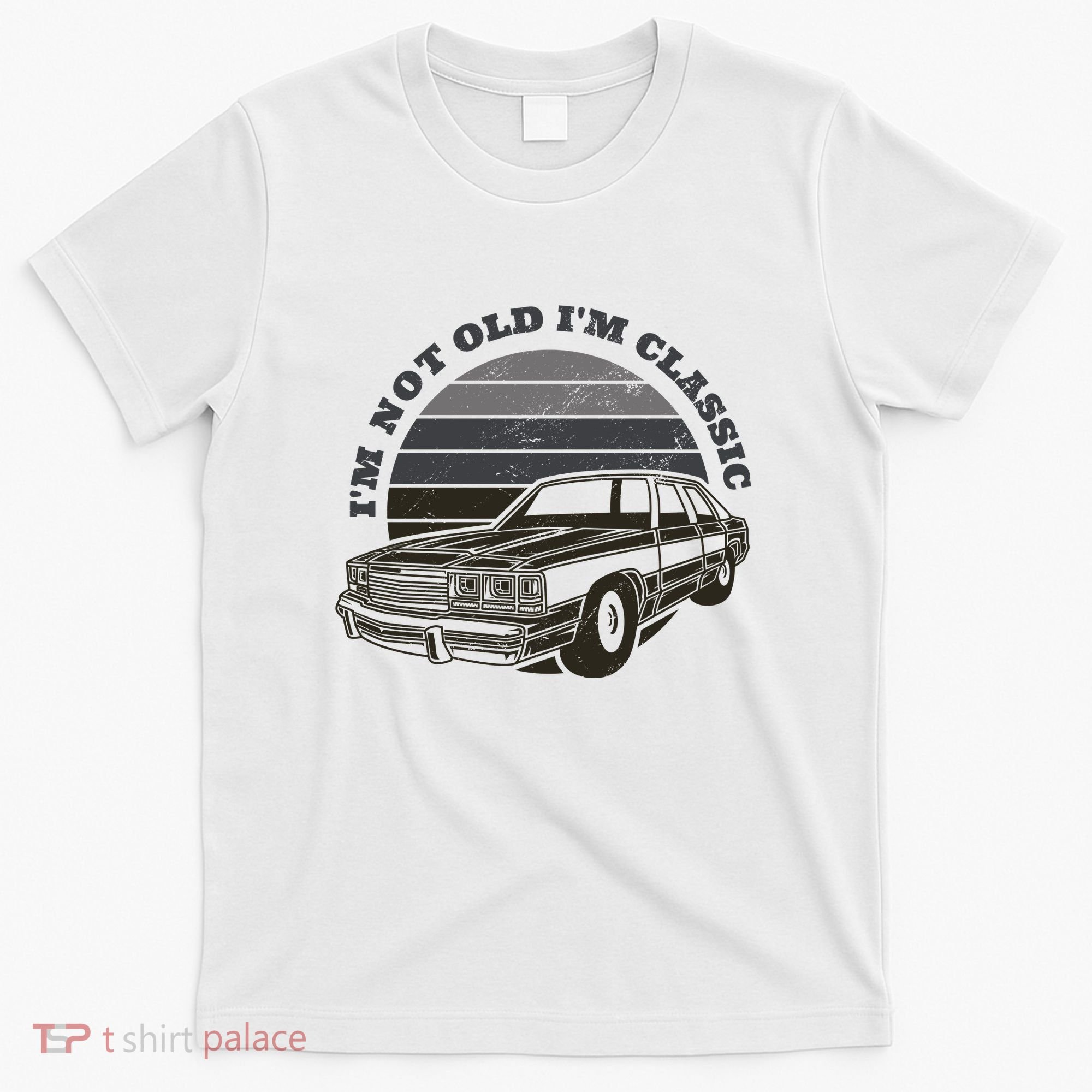I'm Not Old I'm Classic Vintage Car T-Shirt