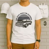 I'm Not Old I'm Classic Vintage Car T-Shirt thumb 6