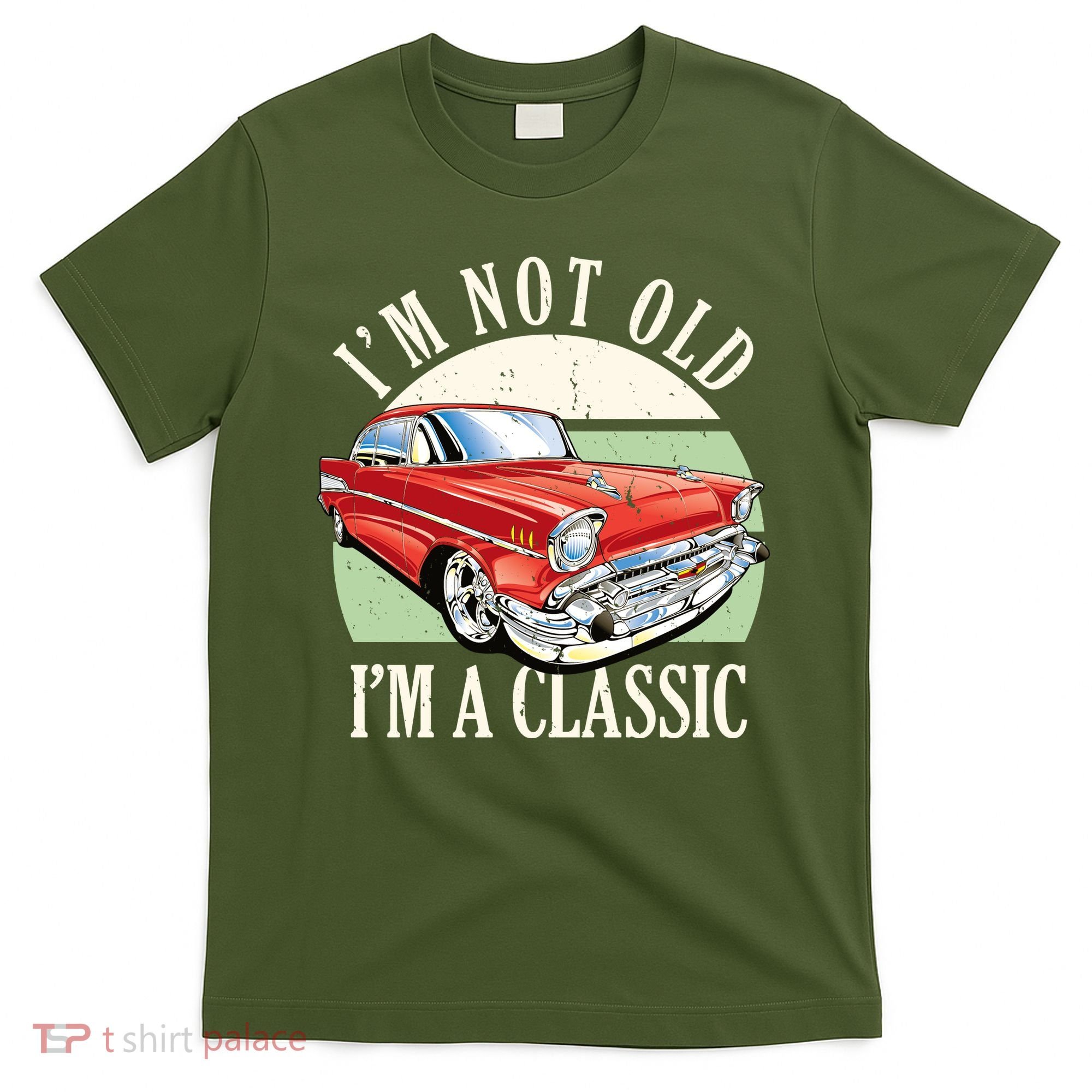I'm Not Old I'm A Classic Car Vintage Retro T-Shirt
