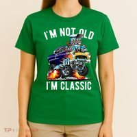Im Not Old Im Classic Funny Hotrod Classic Car Cartoon T-Shirt thumb 4