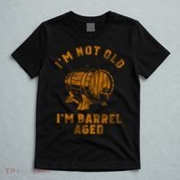 Im Not Old Im Barrel Aged T-Shirt thumb 5