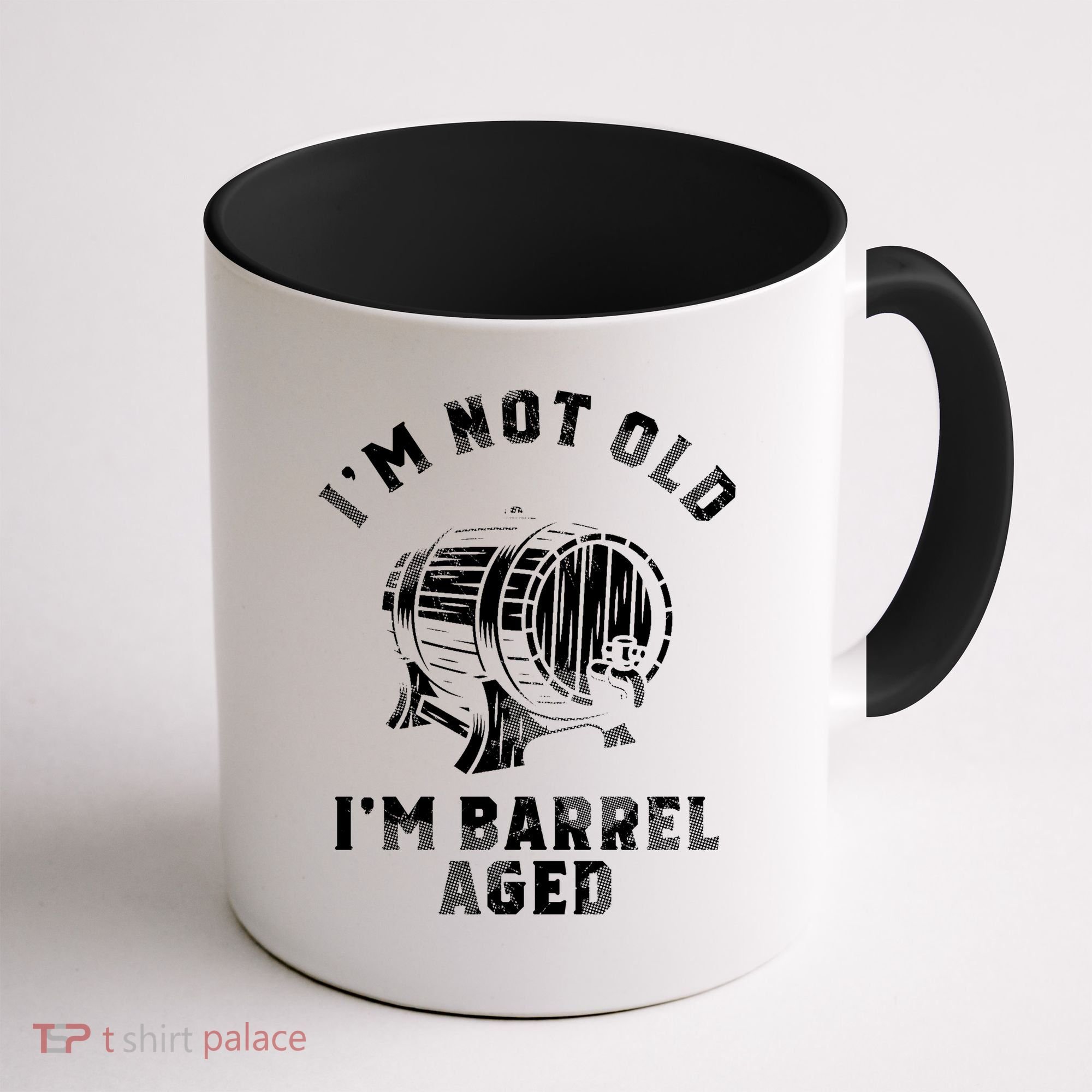 Im Not Old Im Barrel Aged Coffee Mug