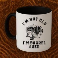 Im Not Old Im Barrel Aged Coffee Mug thumb 2