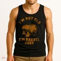 Im Not Old Im Barrel Aged Tank Top thumb 3