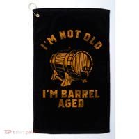Im Not Old Im Barrel Aged Golf Towel thumb 0