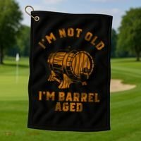 Im Not Old Im Barrel Aged Golf Towel thumb 1
