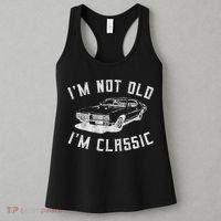 I'm Not Old I'm Classic Funny Car Graphic Mens & Womens Women's Tank Top thumb 3
