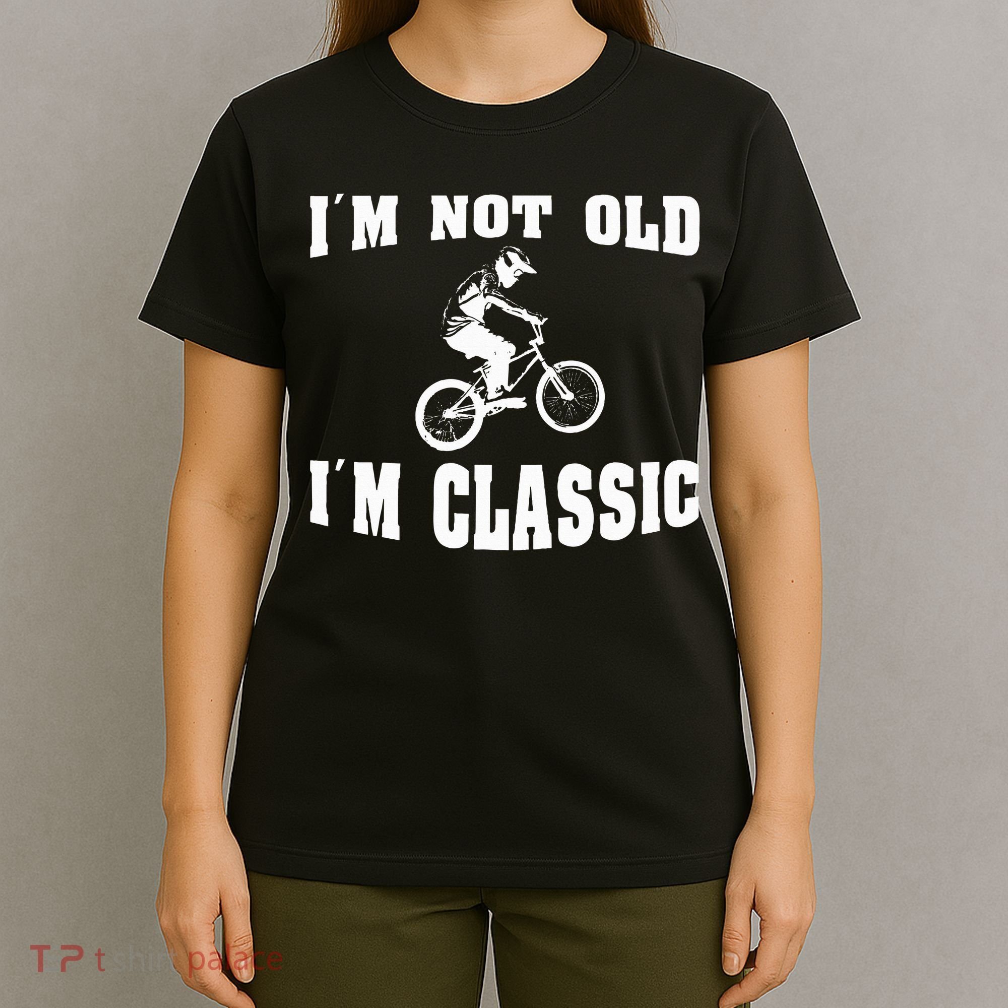 IM Not Old IM Classic Who Love Retro Bmx Bikes T-Shirt