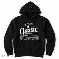 IM Not Old IM Classic Funny Car Graphic Hoodie thumb 0