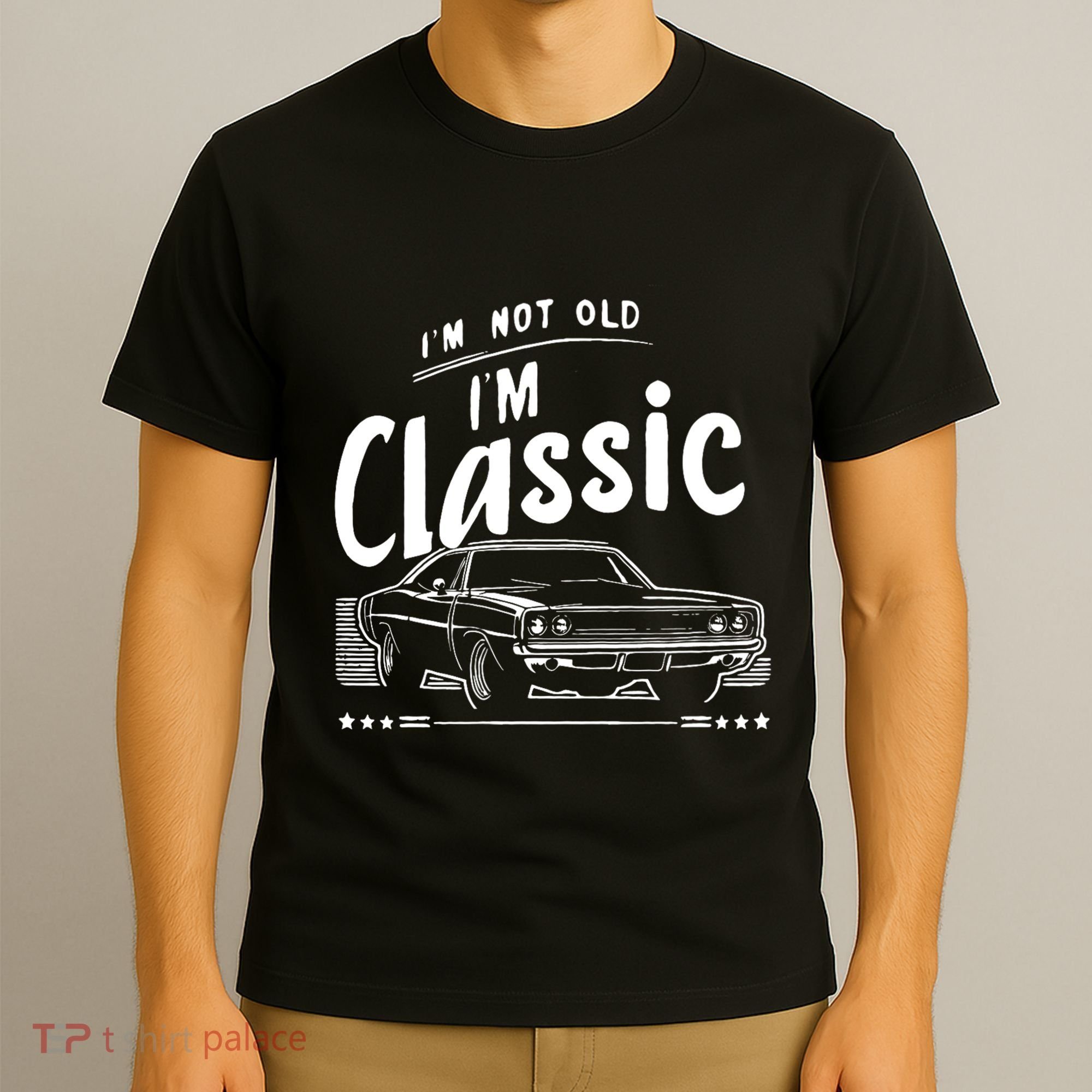 IM Not Old IM Classic Funny Car Graphic T-Shirt