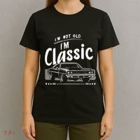 IM Not Old IM Classic Funny Car Graphic T-Shirt thumb 4