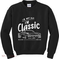 IM Not Old IM Classic Funny Car Graphic Kids Sweatshirt thumb 0