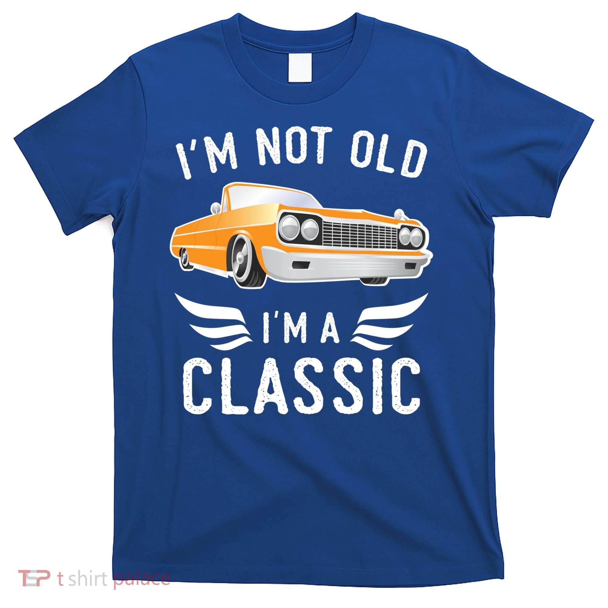 I'm Not Old I'm A Classic Retro Car Grandma Grandpa Birthday Gift T-Shirt