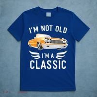 I'm Not Old I'm A Classic Retro Car Grandma Grandpa Birthday Gift T-Shirt thumb 5