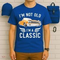 I'm Not Old I'm A Classic Retro Car Grandma Grandpa Birthday Gift T-Shirt thumb 6