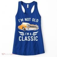 I'm Not Old I'm A Classic Retro Car Grandma Grandpa Birthday Gift Women's Tank Top thumb 0