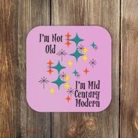 I'm Not Old I'm Mid Century Modern Space Age Birthday Funny Coaster thumb 0