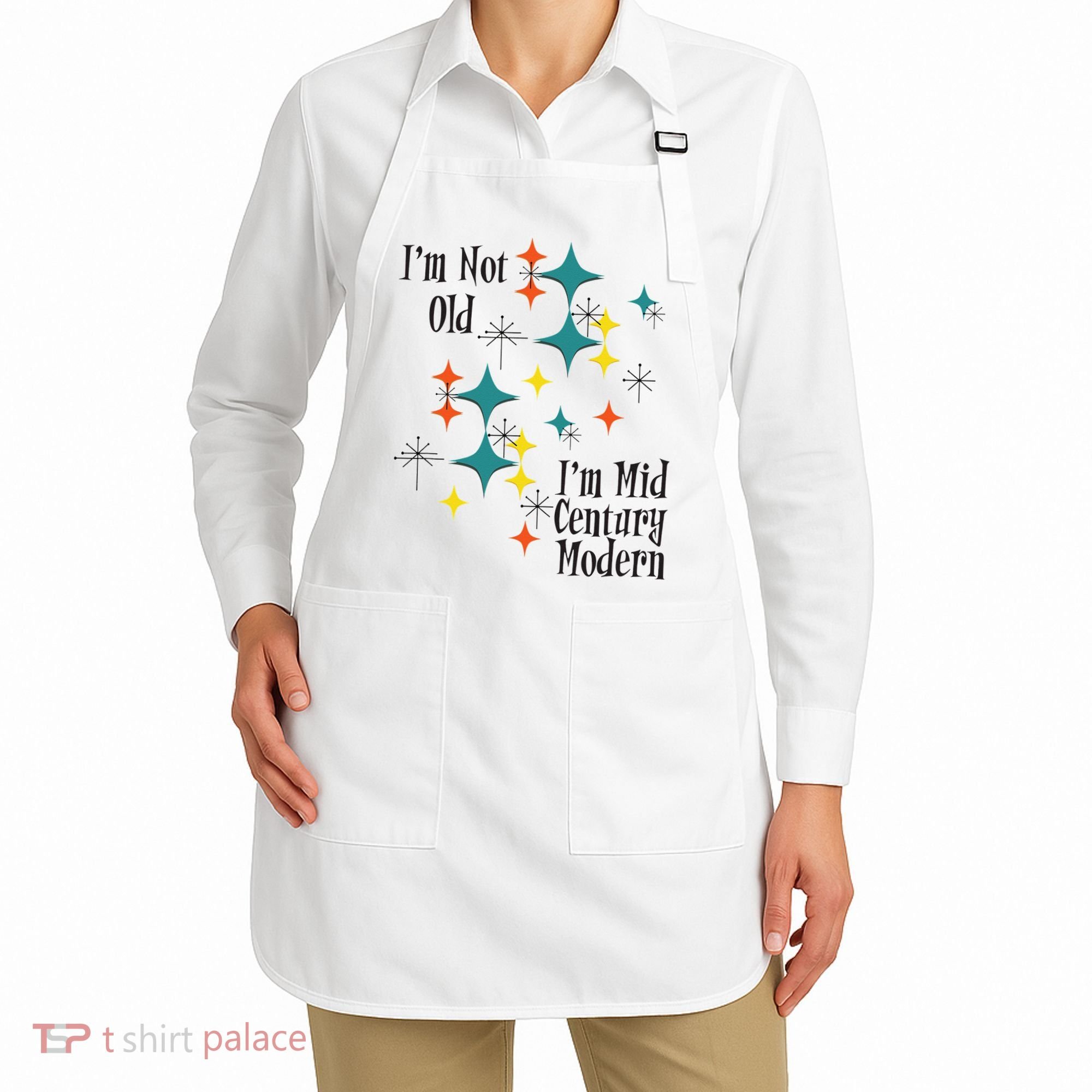 I'm Not Old I'm Mid Century Modern Space Age Birthday Funny Apron