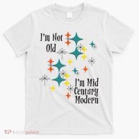 I'm Not Old I'm Mid Century Modern Space Age Birthday Funny T-Shirt thumb 0