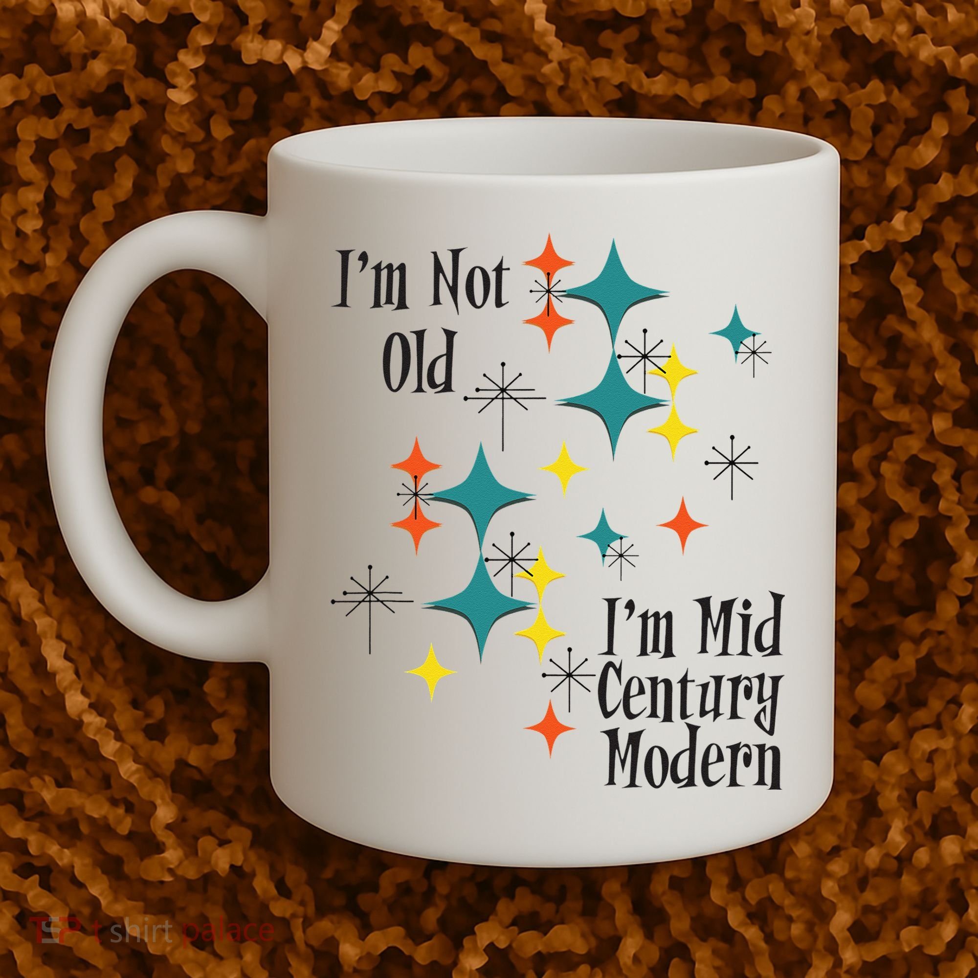 I'm Not Old I'm Mid Century Modern Space Age Birthday Funny Coffee Mug