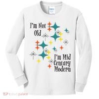 I'm Not Old I'm Mid Century Modern Space Age Birthday Funny Kids Long Sleeve Shirt thumb 0