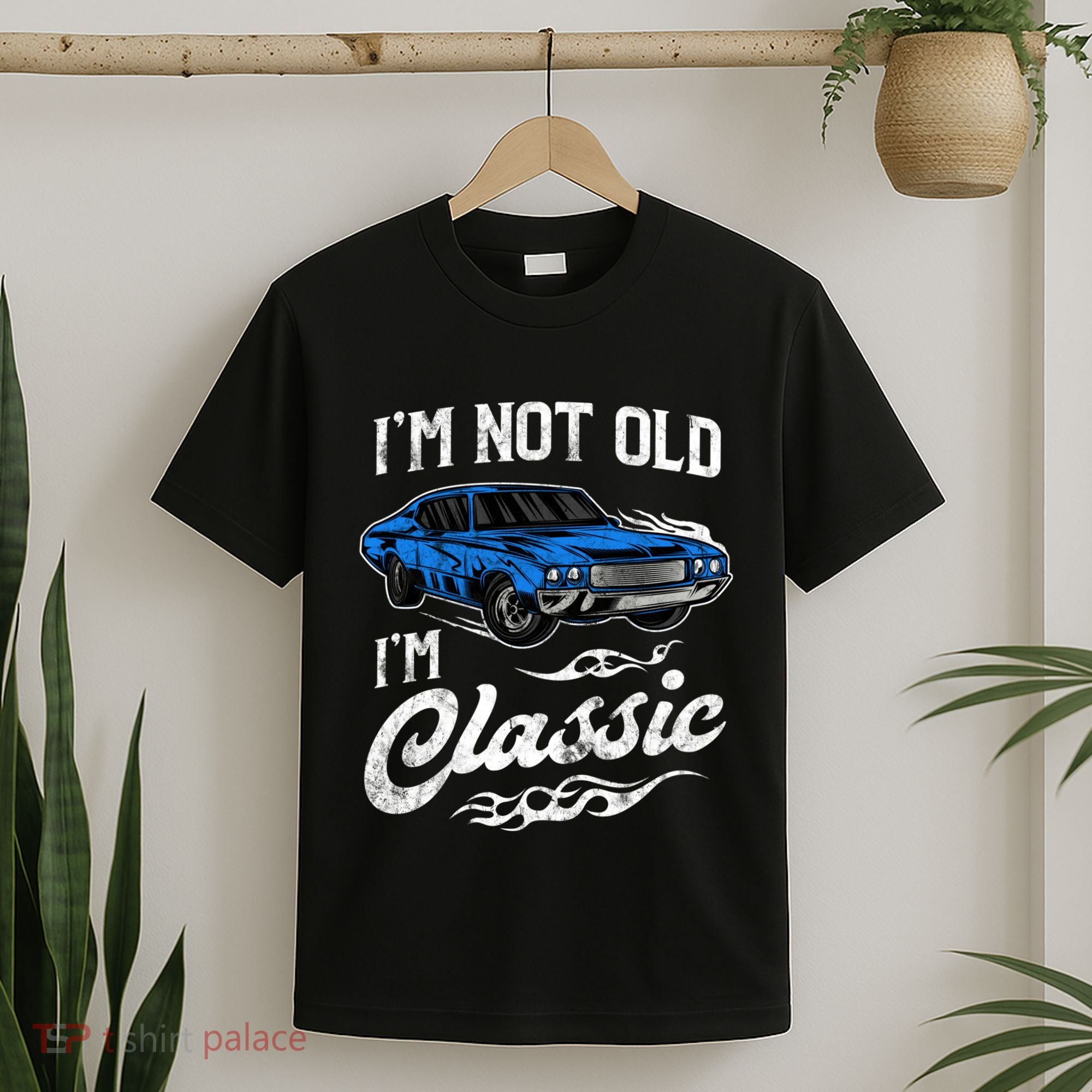 IM Not Old IM Classic Vintage Muscle Car Lover Gift T-Shirt