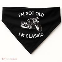 I'm Not Old I'm Classic Funny Motorcycle Graphic USA-Made Doggie Bandana thumb 0