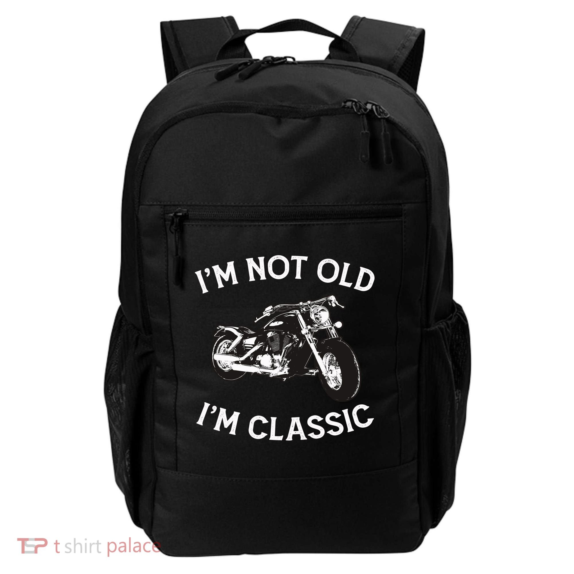 I'm Not Old I'm Classic Funny Motorcycle Graphic Backpack