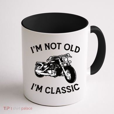 I'm Not Old I'm Classic Funny Motorcycle Graphic Coffee Mug back