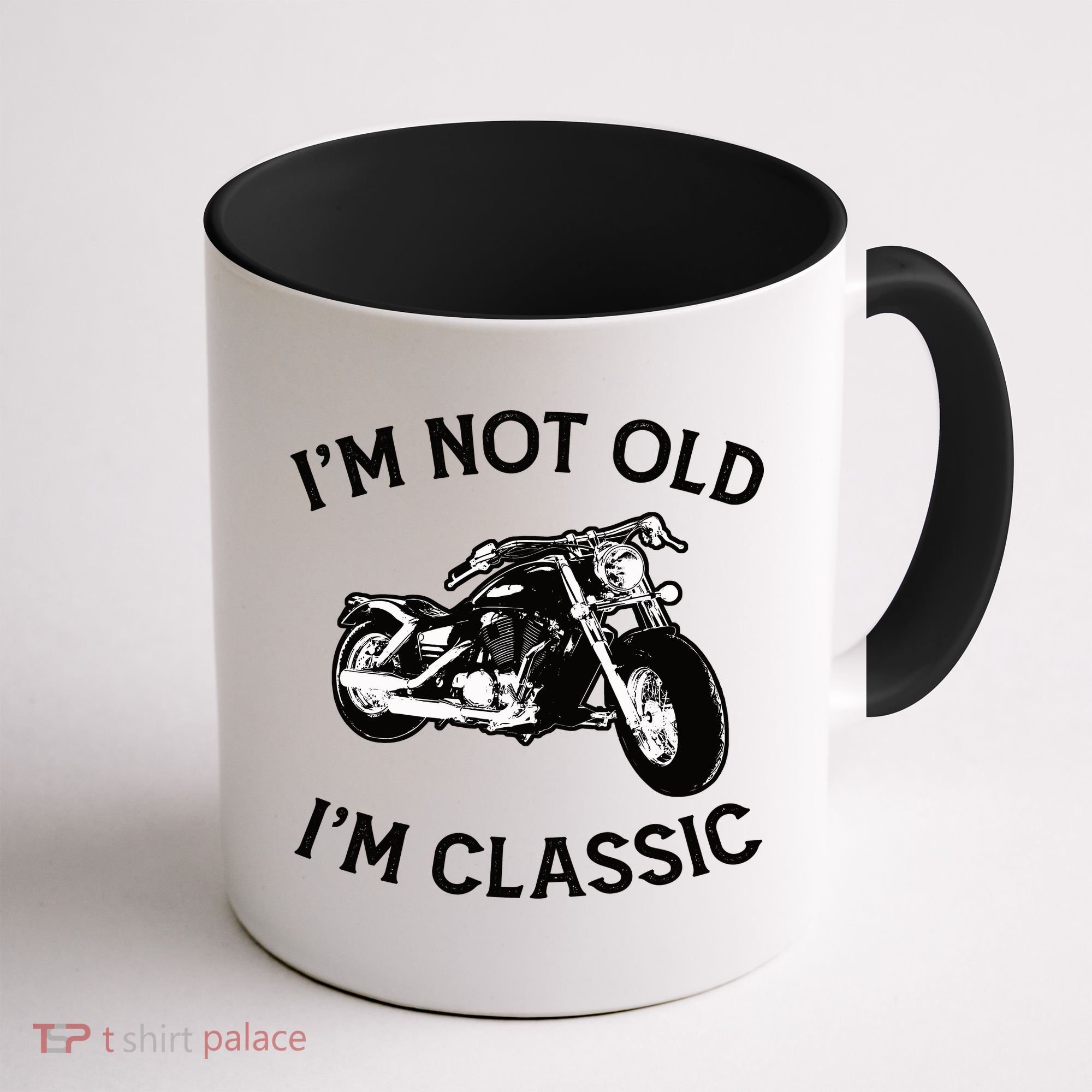 I'm Not Old I'm Classic Funny Motorcycle Graphic Coffee Mug