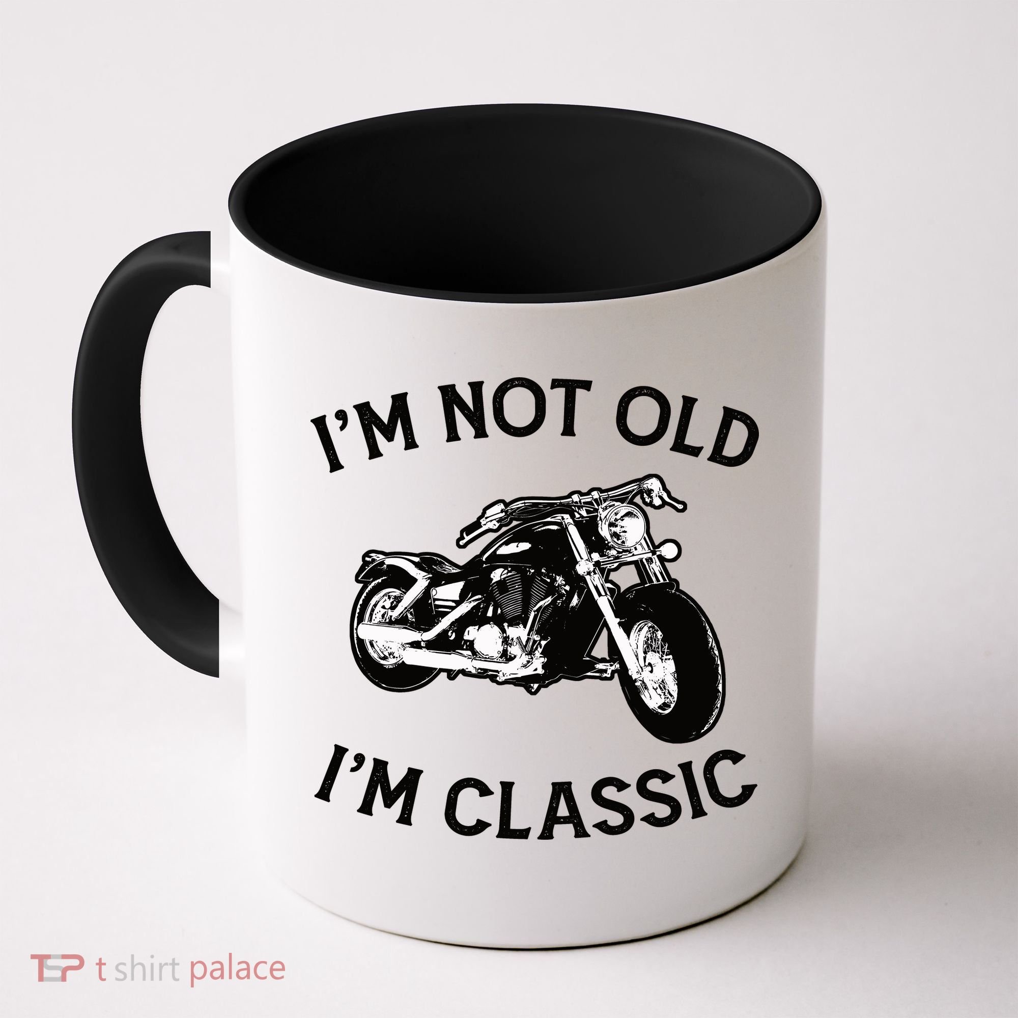 I'm Not Old I'm Classic Funny Motorcycle Graphic Coffee Mug