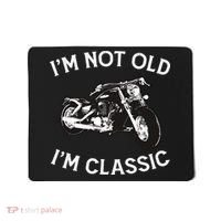 I'm Not Old I'm Classic Funny Motorcycle Graphic Mousepad thumb 0