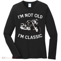 I'm Not Old I'm Classic Funny Motorcycle Graphic Women's Long Sleeve Shirt thumb 0