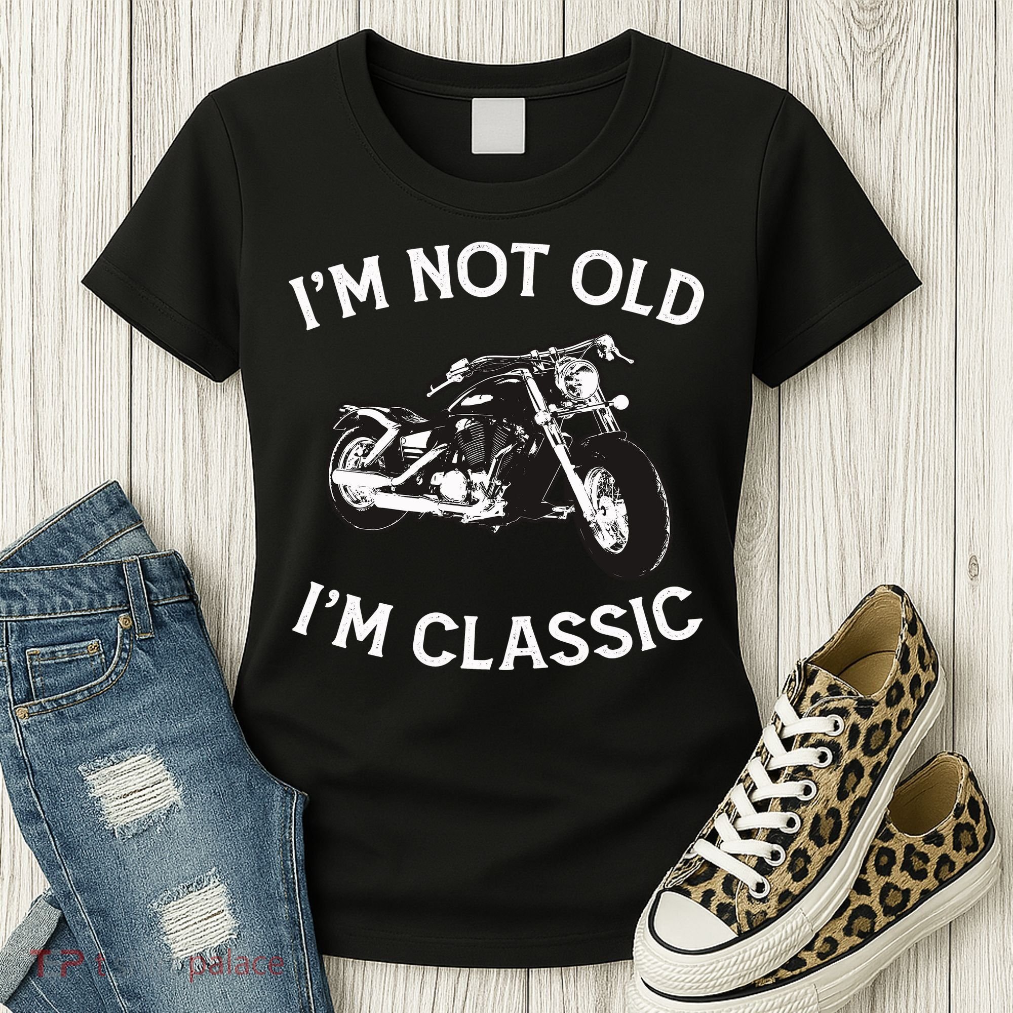 I'm Not Old I'm Classic Funny Motorcycle Graphic Women's T-Shirt
