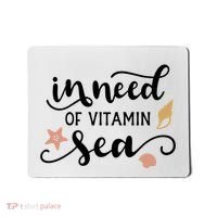 In Need Of Vitamin Sea Mousepad thumb 0