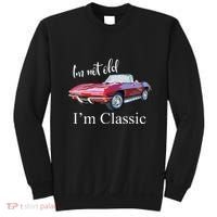 I'm Not Old I'm Classic Retro Muscle Car Cool Birthday Sweatshirt thumb 0