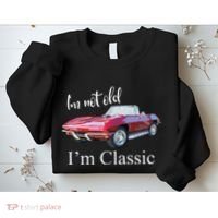I'm Not Old I'm Classic Retro Muscle Car Cool Birthday Sweatshirt thumb 2
