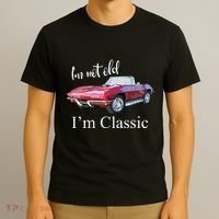 I'm Not Old I'm Classic Retro Muscle Car Cool Birthday T-Shirt thumb 3