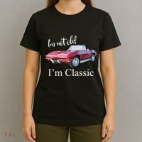 I'm Not Old I'm Classic Retro Muscle Car Cool Birthday T-Shirt thumb 4