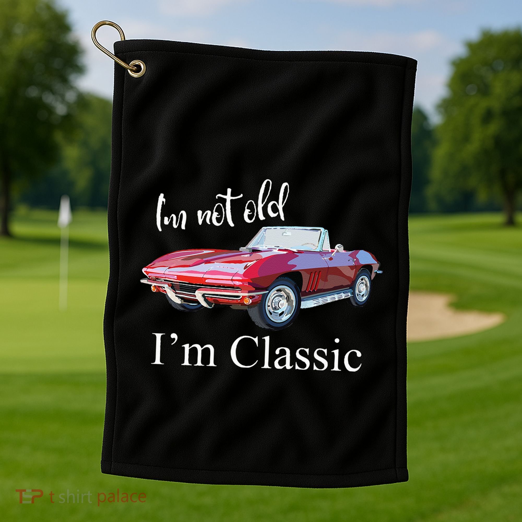I'm Not Old I'm Classic Retro Muscle Car Cool Birthday Golf Towel